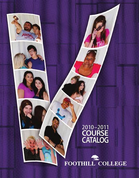 Catalog FOOTHILL COLLEGE. . Foothill college course catalog